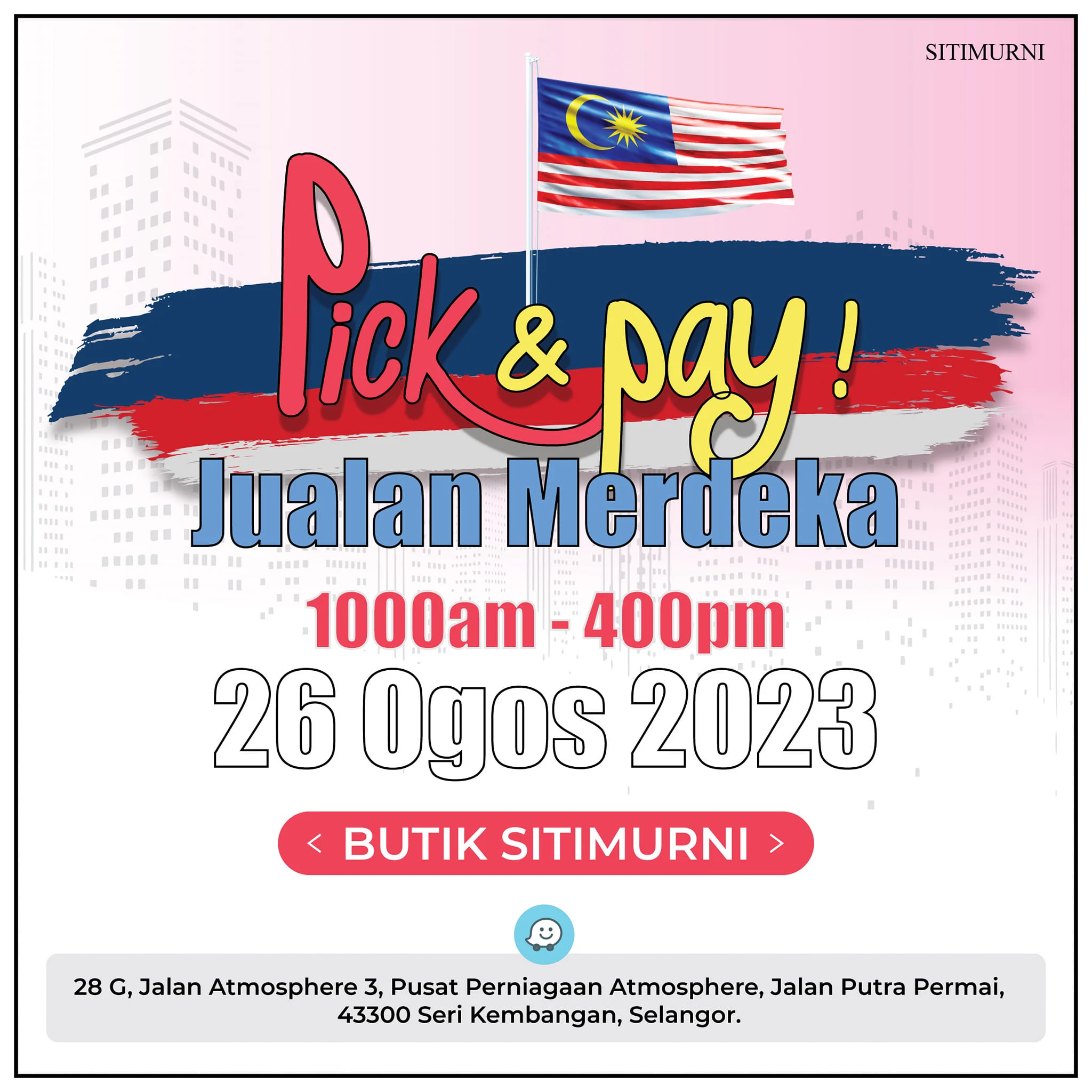 Pick & Pay!! Jualan Merdeka