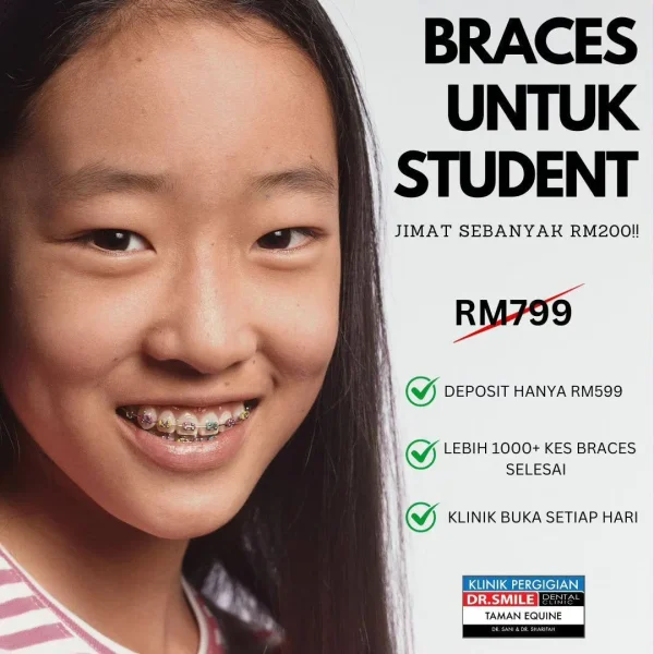 Klinik Dr Smile D-1-1 Braces utk student